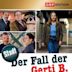 Der Fall der Gerti B.