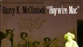 Harry "Haywire Mac" McClintock | iHeart