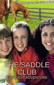 The Saddle Club: The First Adventure