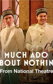 National Theatre Live: Much Ado About Nothing