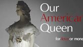 World Premiere Of OUR AMERICAN QUEEN to be Presented at The Flea Theater