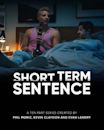 Short Term Sentence