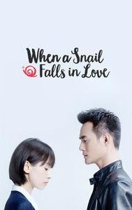 When A Snail Falls In Love