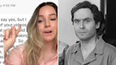 Woman reveals why the "Ted Bundy rule" is so important in public