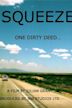 Squeeze: One Dirty Deed