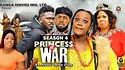 PRINCESS AT WAR (SEASON 4){TRENDING NEW NIGERIA MOVIE}-2023 LATEST ...