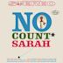 No Count Sarah