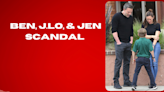 Ben, J.Lo, & Jen scandal. What's REALLY going on?