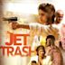 Jet Trash