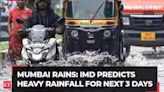 Rain lashes parts of Mumbai; IMD predicts heavy rainfall for next 3 days