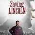 Saving Lincoln