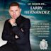 Mejor de Larry Hernandez