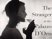 The Stranger at the Palazzo d'Oro | Drama