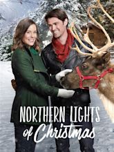 Northern Lights of Christmas (2018) - Rotten Tomatoes