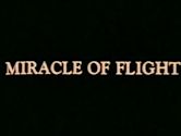 Miracle of Flight