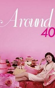 Around 40: Chûmon no ôi onna tachi