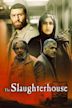 The Slaughterhouse