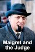 Maigret and the Judge