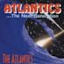 Atlantics: The Next Generation