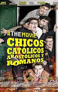 Chicos Católicos Apostólicos y Romanos #themovie