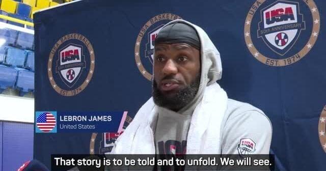 'Our story is still to be told' - LeBron not looking to emulate 1992 Dream Team