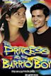 The Princess and the Barrio Boy