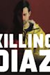 Killing Diaz