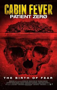 Cabin Fever: Patient Zero