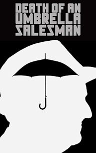 Death of an Umbrella Salesman