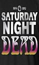 Saturday Night Dead