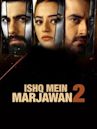 Ishq Mein Marjawan 2