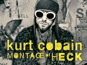 Kurt Cobain: Montage of Heck