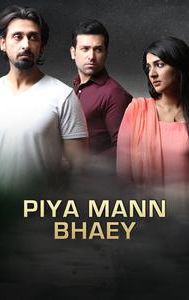 Piya Mann Bhaye