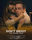 Don't Shoot the Piano Man