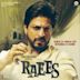 Raees [Original Motion Picture Soundtrack]