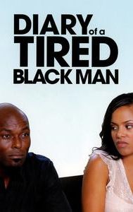 Diary of a Tired Black Man