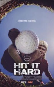 Hit It Hard