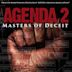 Agenda 2: Masters of Deceit
