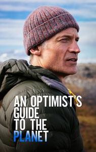 An Optimist's Guide to the Planet