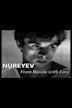 Nureyev: From Russia with Love