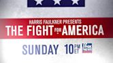 Harris Faulkner Presents: The Fight for America