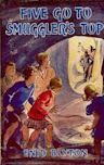 Five Go to Smuggler's Top (Famous Five, #4)