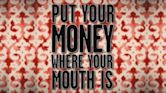 Put Your Money Where Your Mouth Is (TV programme)