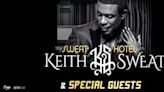 The Sweat Hotel, hosted by R&B icon Keith Sweat, arrives at the Florida Theatre on September 28th