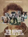 Ted Bundy: Falling for a Killer