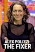 Alex Polizzi: The Fixer