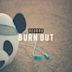 Burn Out