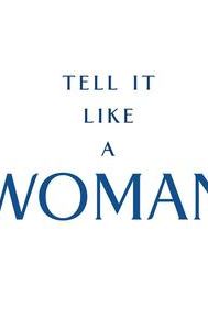 Tell It Like a Woman