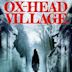 Ox-Head Village