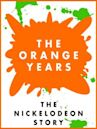 The Orange Years: The Nickelodeon Story